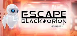 逃离黑色猎户座（Escape Black Orion VR）