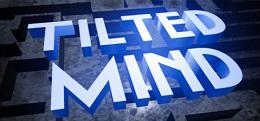 倾斜的思想（Tilted Mind）