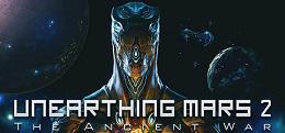 揭秘计划 2：远古之战（Unearthing Mars 2: The Ancient War）
