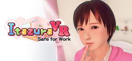 ItazuraVR工作安全（ItazuraVR Safe for Work）