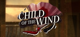 风之子（Child of the Wind）