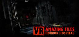 绝密档案:恐怖医院(VR Amazing Files: Horror Hospital)