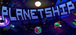 星球舰队(Planetship)