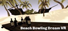 沙滩梦幻保龄球（Beach Bowling Dream VR）