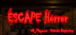 逃离恐怖房间：插曲开始（VR_PlayRoom : Episode Beginning (Escape Room - Horror)）