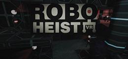 邪恶机器人（RoboHeist VR）
