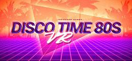 80年代迪斯科(Disco Time 80s VR)