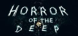 深渊恐惧（HORROR OF THE DEEP）