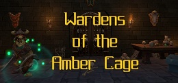 琥珀监牢看守者(Wardens of the Amber Cage)