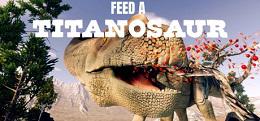喂泰坦龙（Feed A Titanosaur）