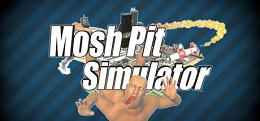 狂舞模拟器(Mosh Pit Simulator)
