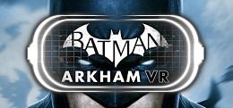 蝙蝠侠：阿卡姆（Batman™: Arkham VR）