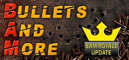 无尽的子弹（Bullets And More VR - BAM VR）