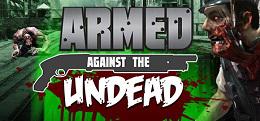 杀死丧尸（Armed Against the Undead）