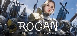 罗根：城堡里的小偷（ROGAN: The Thief in the Castle）