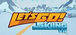 一起去滑雪(Let's Go! Skiing VR)