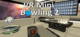 VR迷你保龄球2(VR Mini Bowling 2)