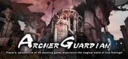 守护之矢:序章(Archer Guardian VR : The Chapter Zero)