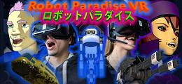 机器人天堂（Robot Paradise VR）