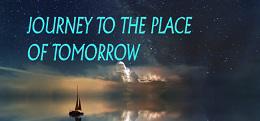 明日旅程(Journey to the Place of Tomorrow)