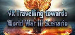 第三次世界大战场景：核战争后的地球幻想（VR Travelling towards World War III Scenario: Post Nuclear War Earth Fantasy）