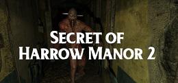 哈罗庄园的秘密2（Secret of Harrow Manor 2）