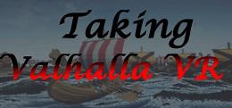 占据瓦哈拉（Taking Valhalla VR）