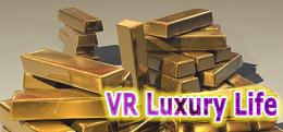 VR奢华生活（成为亿万富翁）（VR Luxury Life (Be a Billionaire)