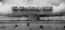 广岛1945（VR Hiroshima 1945）