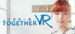 与你在一起(TOGETHER VR)