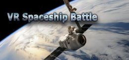 VR太空飞船大战(VR Spaceship Battle)