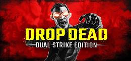 末世尸潮:双重打击(Drop Dead: Dual Strike Edition)