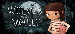墙壁中的狼(Wolves in the Walls)