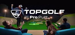 高尔夫职业推杆(Topgolf with Pro Putt)