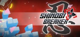 忍者破碎机(Shinobi Breaker)