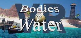 水体（Bodies of Water VR）