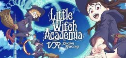 小魔女学园：VR 扫帚赛车(Little Witch Academia: VR Broom Racing)