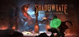 暗影门:矿山(Shadowgate VR: The Mines of Mythrok)