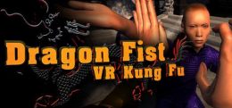 龙拳：VR功夫(Dragon Fist: VR Kung Fu)