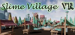 史莱姆村（Slime Village VR）