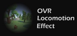 OVR 运动效果：抗 VR 晕动病（OVR Locomotion Effect : Anti-VR Motion Sickness）
