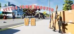 小镇射手(Little Town Shooter VR)