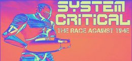 系统关键：与时间赛跑（System Critical: The Race Against Time）