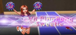乒乓宝贝(VR PingPong Sweetie)