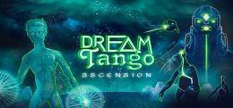 梦幻探戈：升天（Dream Tango Ascension）
