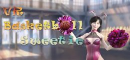 篮球甜心(VR Basketball Sweetie)