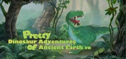 恐龙历险记（Pretty Dinosaur Adventures of Ancient Earth VR)