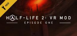 半衰期2：VR-第一章(Half-Life 2: VR Mod - Episode One)