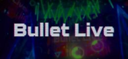 子弹直播(BulletLive)