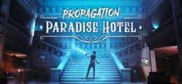 传播：天堂酒店(Propagation: Paradise Hotel)